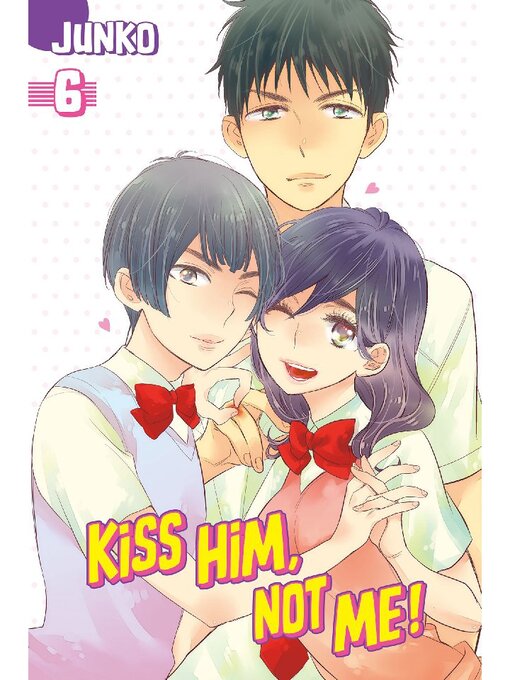 Cover image for Kiss Him, Not Me, Volume 6